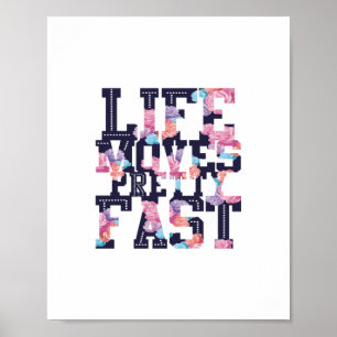Poster la vie bouge assez vite