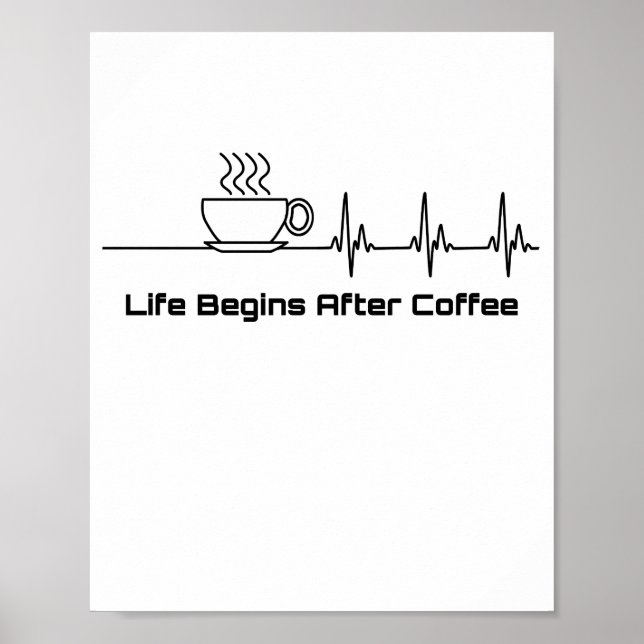Poster La vie commence après le café Heartbeat Funny (Devant)