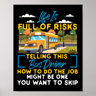 Poster La Vie Des Conducteurs De Bus Scolaires Est Pleine