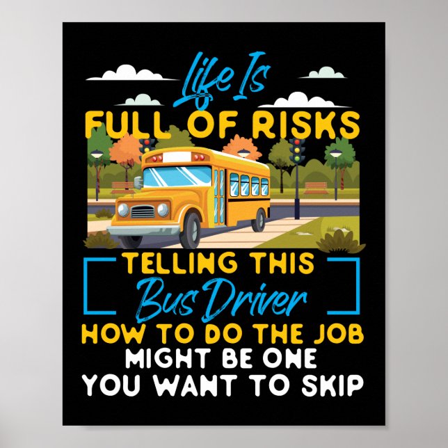 Poster La Vie Des Conducteurs De Bus Scolaires Est Pleine (Devant)