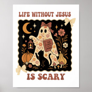 Poster La Vie éffrayante Est Effrayante Sans Jésus Christ