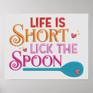Poster La Vie Est Courte Lick La Citation Cuisine Cuisine