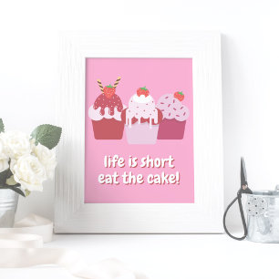Poster La vie est courte, mangez le gâteau ! Cupcakes amu