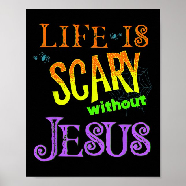 Poster La vie est effrayante sans Jésus Christian Hallowe (Devant)