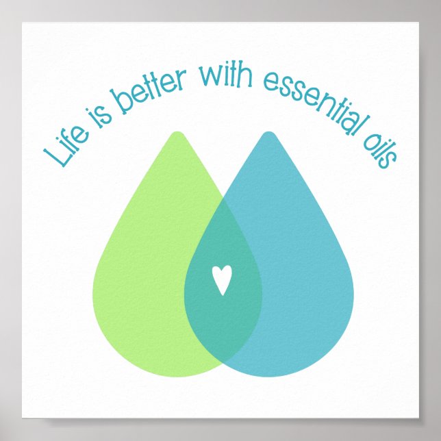 Poster La vie est meilleure avec l'affiche des huiles ess (Devant)