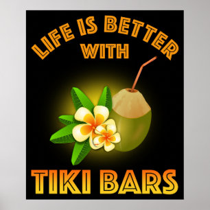 Poster La Vie Est Meilleure Avec Les Bars Tiki