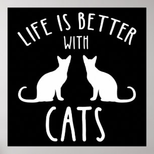 Poster La Vie Est Meilleure Avec Les Chats