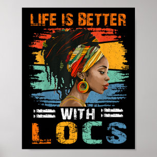 Poster La vie est meilleure avec Locs femmes noires mélan