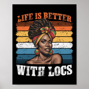 Poster La vie est meilleure avec Locs femmes noires mélan