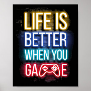 Poster La vie est meilleure avec manette de jeu vidéo Gam