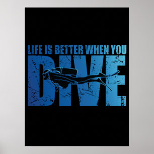 Poster La Vie Est Meilleure Quand Vous Plongez - Plongée
