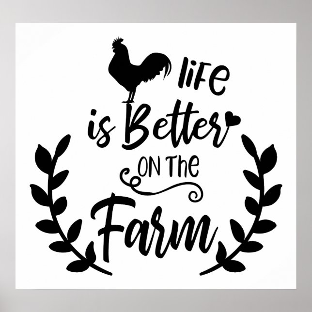 Poster La vie est meilleure sur l'affiche du coq de ferme (Devant)