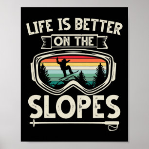 Poster La Vie Est Mieux Sur Les Pistes Ski Retro Snowboar