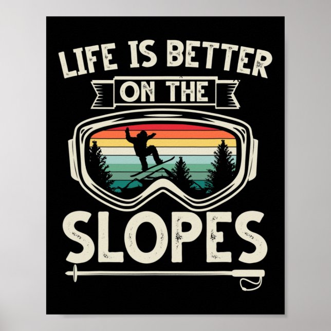 Poster La Vie Est Mieux Sur Les Pistes Ski Retro Snowboar (Devant)