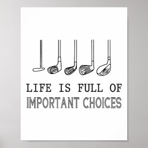 Poster La vie est pleine de choix importants Golf 