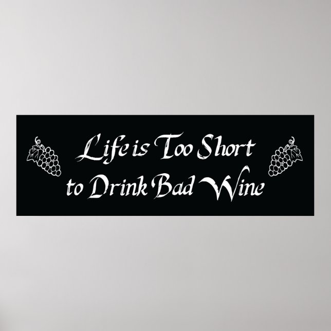 Poster La vie est trop courte pour boire un mauvais vin (Devant)
