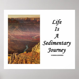 Poster La Vie Est Un Voyage Sédimentaire (Grand Canyon)