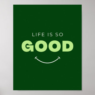 Poster La vie est une si bonne citation inspirée