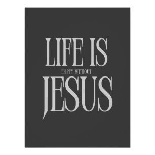 Poster La Vie Est Vide Sans Jésus - Foi Chrétienne Audaci