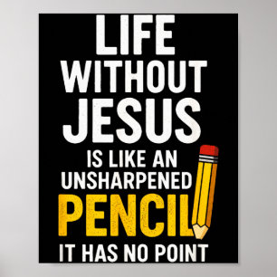 Poster La vie sans Jésus - Citation drôle de foi chrétien