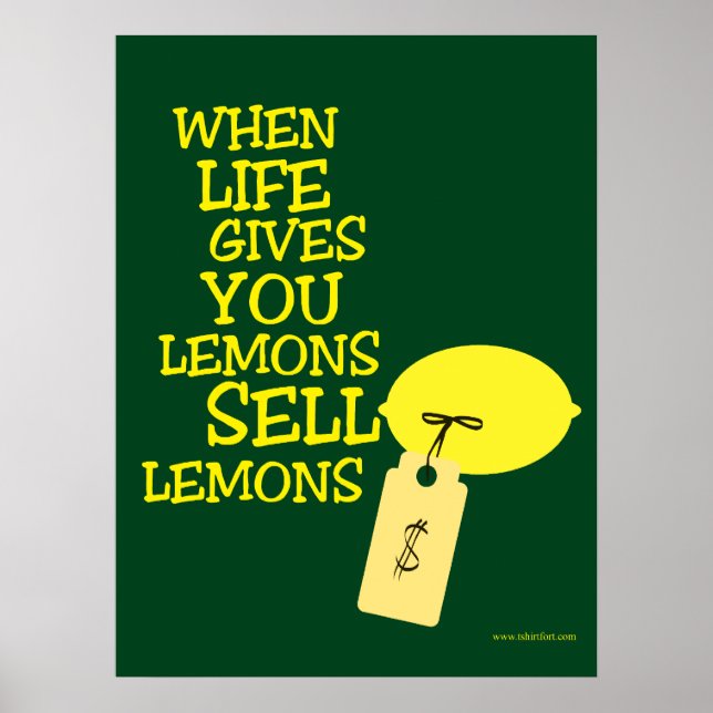 Poster La Vie Vous Donne Des Citrons Alors Les Vendre (Devant)