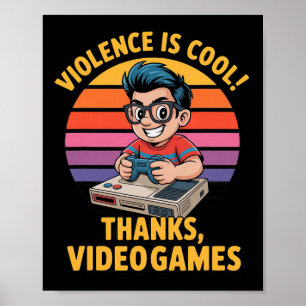 Poster La violence est cool merci jeux vidéo drôle rétro