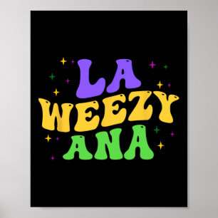 Poster La Weezy Ana Mardi Gras Mardi gras Louisiana Groo
