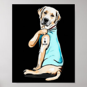Poster Labrador Chien Tattoo I Love Maman Fête des mères 