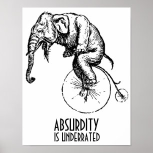 Poster L'absurdité est éléphant sous-estimé sur le qu