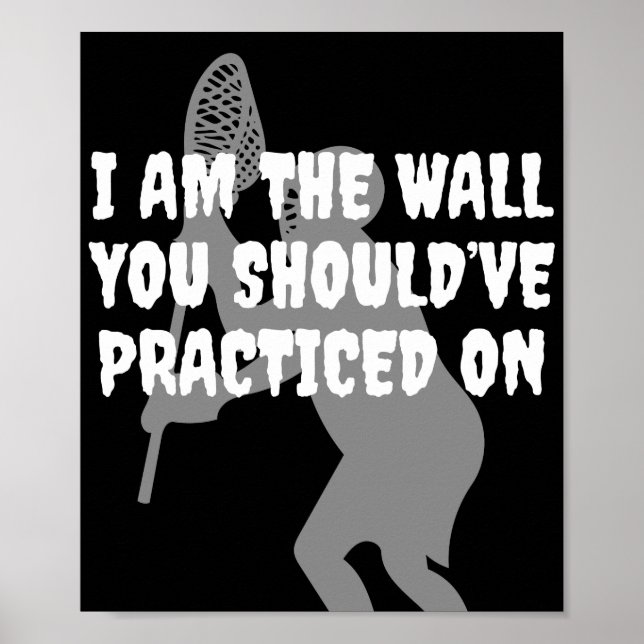 Poster Lacrosse Goalie - Je suis le Mur (Devant)