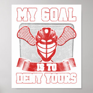 Poster Lacrosse Goalie LAX Player Mon but est de dénier