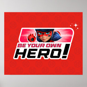 Poster Ladybug miraculeux Soyez votre propre héros
