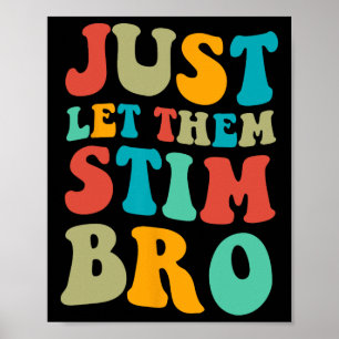 Poster Laisse-Les Stim Bro Garys Drôle Sensibilisation su