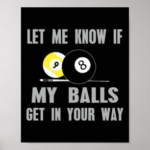 Poster Laisse-Moi Savoir Si Je Me Mets En Chemin Billiard