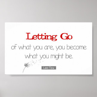 Poster Laisser aller ce que vous êtes Lao Tzu Citation