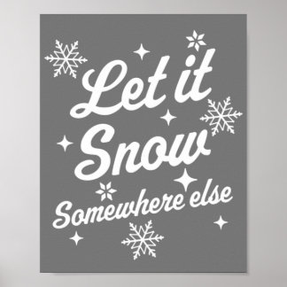 Poster Laisser Il Neiger Quelque Part Ailleurs Drôle Sarc