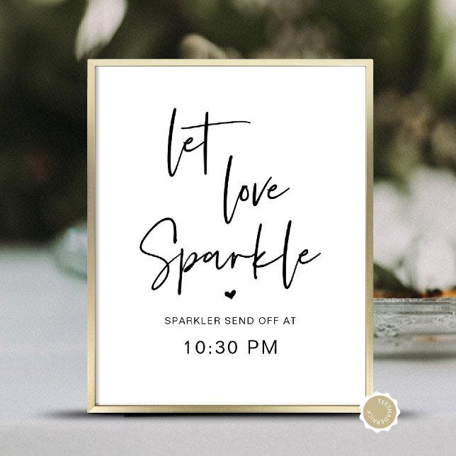 Poster Laisser L'Amour Étinceler, Sparkler Envoyer Temps  (Let Love Sparkle, Sparkler Send Off Time, Wedding Dinner and Dancing Table Sign / Poster)