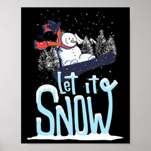 Poster Laisser neiger Snowman Snowboard Noël