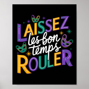 Poster Laissez Laissez Laissez Les Bons Temps Rouler Le B