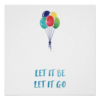 Poster Laissez-le, laissez-le aller avec des ballons colo