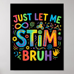 Poster Laissez Stim Bruh Sensibilisation à l'autisme Neur