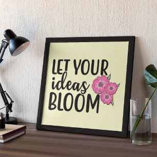 Poster Laissez vos idées s'épanouir Citation Inspirationn