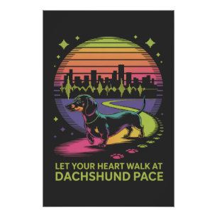 Poster Laissez Votre Cœur Marcher Au Pas Du Dachshund