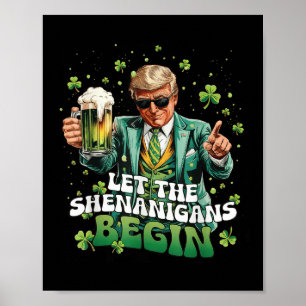 Poster Laissons les Shenanigans commencer Trump Jour de l