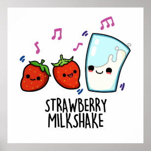 Poster Lait fraise Shake Funny Food Pun