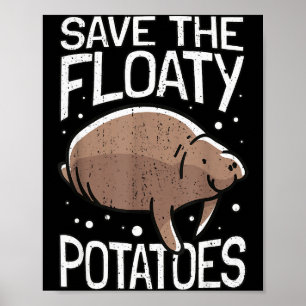 Poster Lamantin drôle je sauve les patates flottantes je
