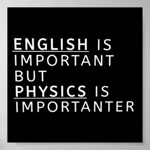 Poster l'anglais est important, mais la physique est impo