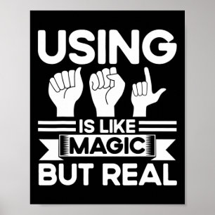 Poster Langue des Signes Asl Comme de la Magie Mais Vérit