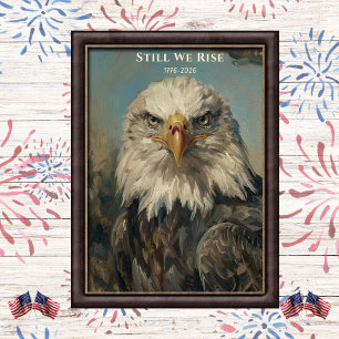 Poster L'art de l'aigle chauve Still We Rise 1776