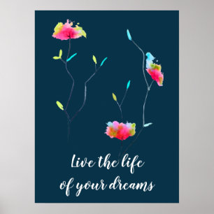 Poster L'art floral vit la vie de vos rêves citée